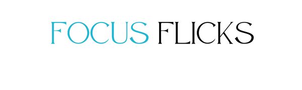 Focus Flicks